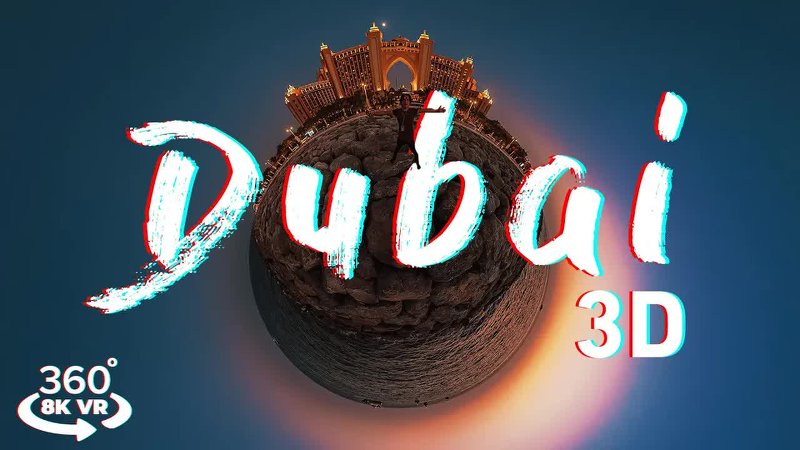 DUBAI Ambient 360°全景VR视频
